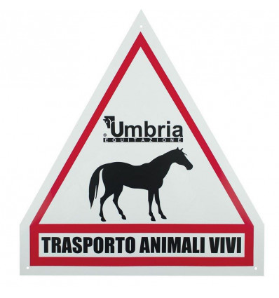 Umbria Equitazione Cartello Trasporto animali vivi triangolare plastica per van